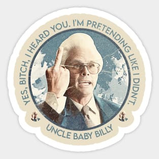 STILL MISBEHAVIN THE UNCLE Sticker